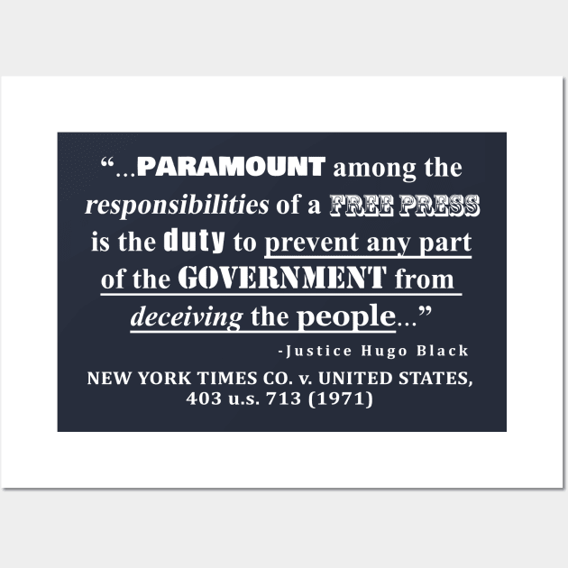 Free Press Quote, NEW YORK TIMES CO. v. UNITED STATES, 403 u.s. 713 (1971) Wall Art by sovereign120